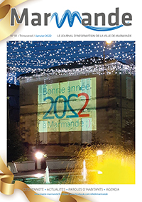 Magazine "Marmande Ma Ville" - Janvier 2022 - 